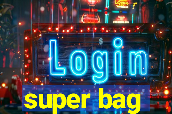 super bag