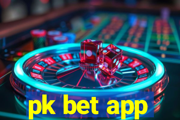 pk bet app