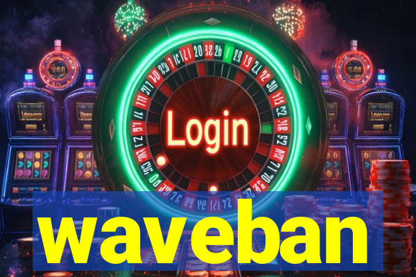 waveban