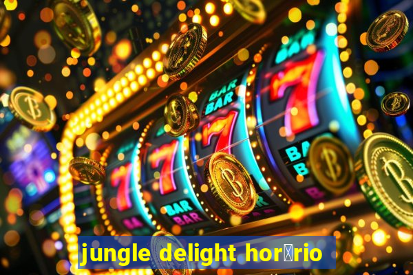 jungle delight hor谩rio