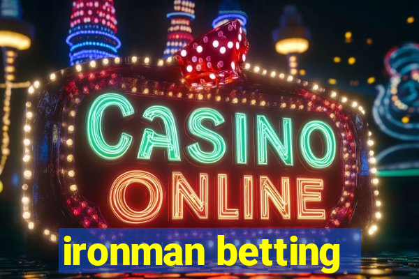 ironman betting