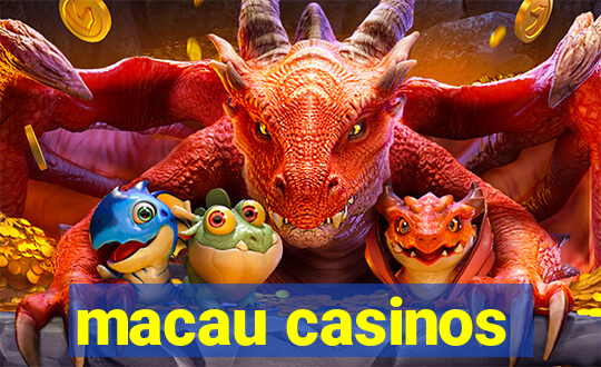 macau casinos