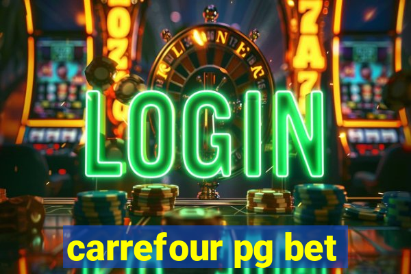 carrefour pg bet