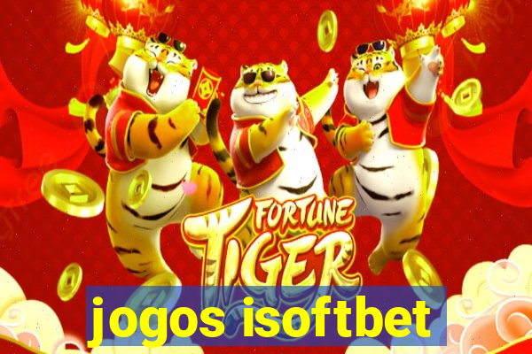 jogos isoftbet