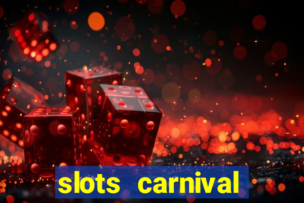 slots carnival android app