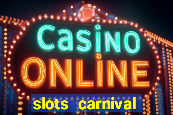 slots carnival android app