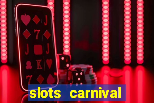 slots carnival android app