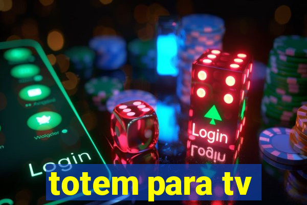 totem para tv