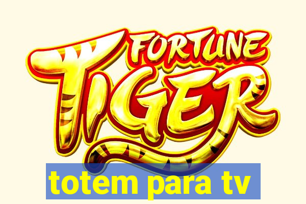 totem para tv