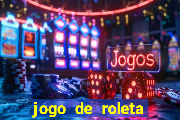 jogo de roleta cassino online gratis