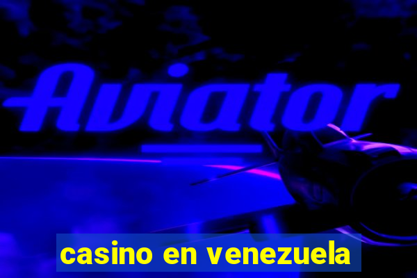 casino en venezuela