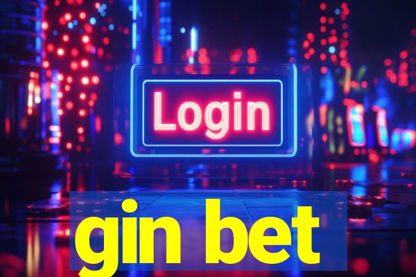 gin bet