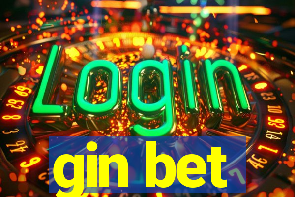 gin bet