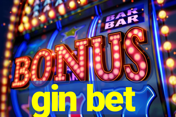 gin bet