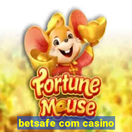 betsafe com casino