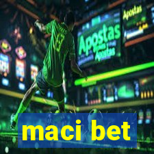 maci bet