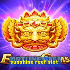 sunshine reef slot