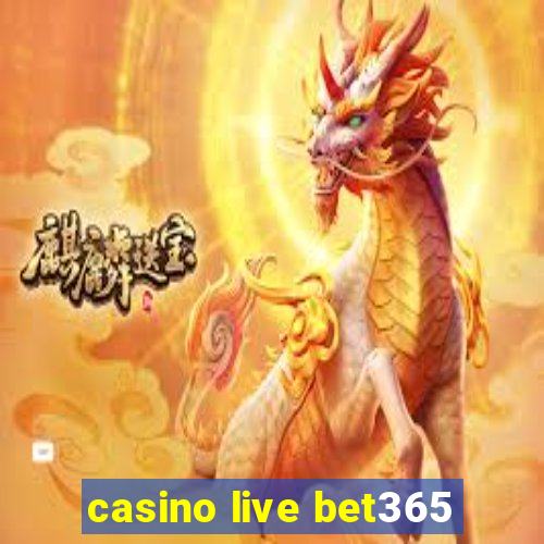 casino live bet365