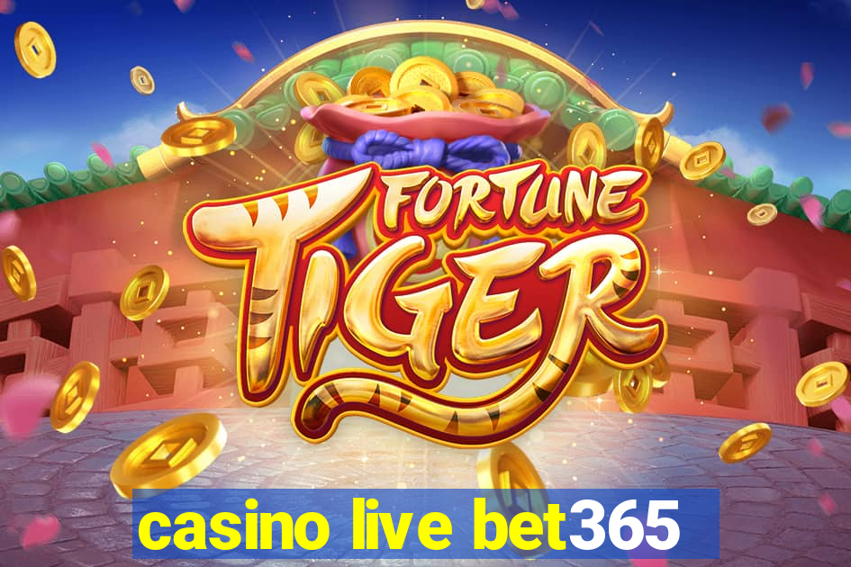 casino live bet365