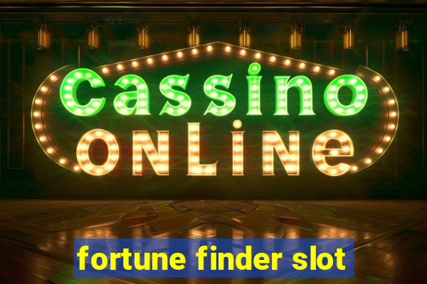 fortune finder slot