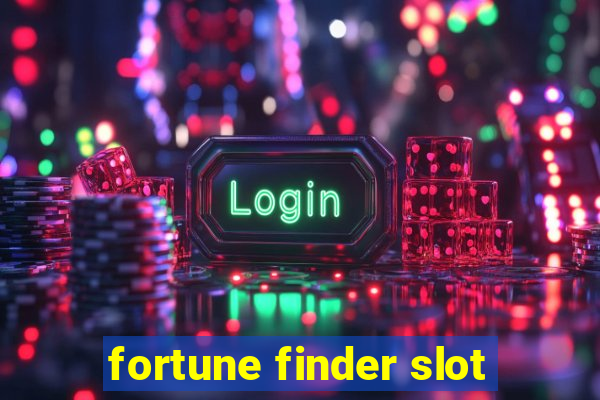 fortune finder slot