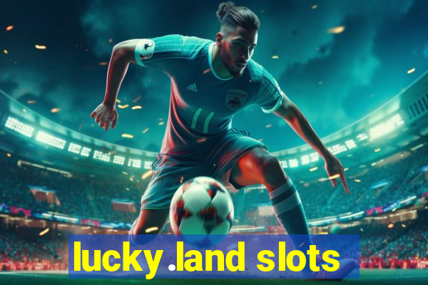 lucky.land slots