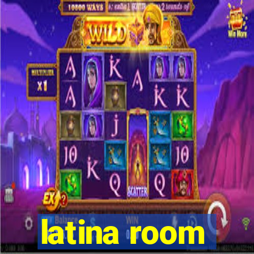 latina room