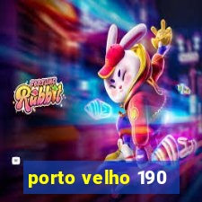 porto velho 190