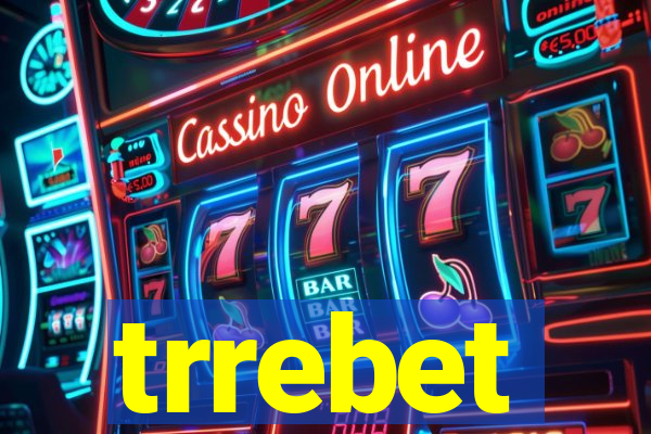 trrebet