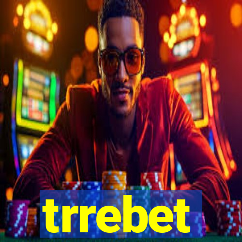 trrebet