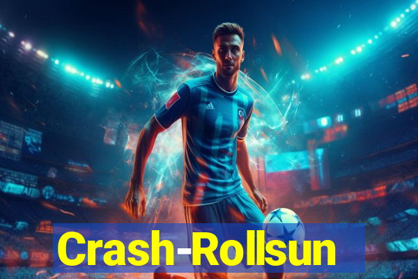 Crash-Rollsun