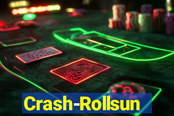 Crash-Rollsun