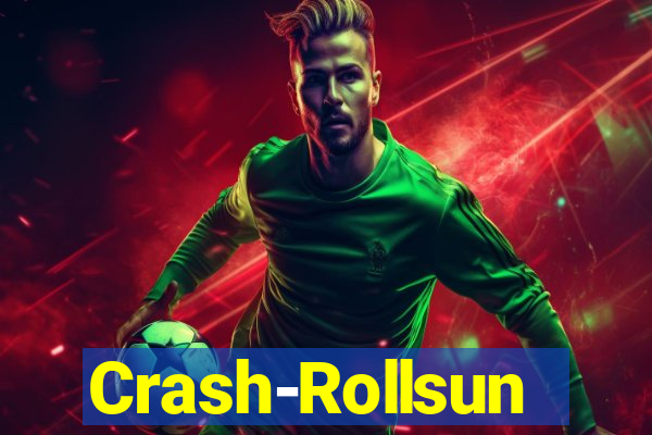 Crash-Rollsun