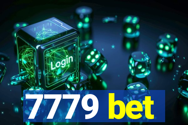 7779 bet