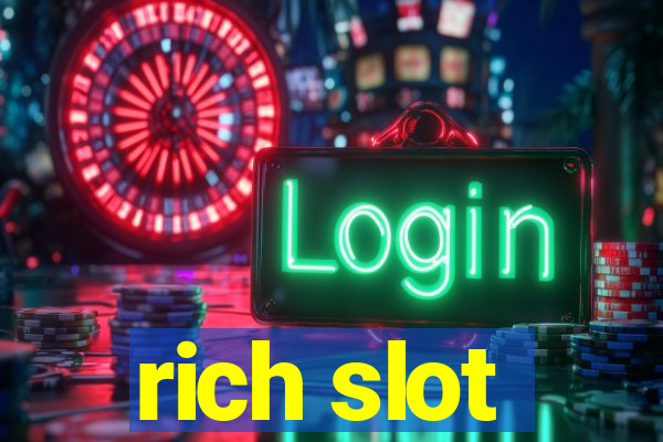 rich slot