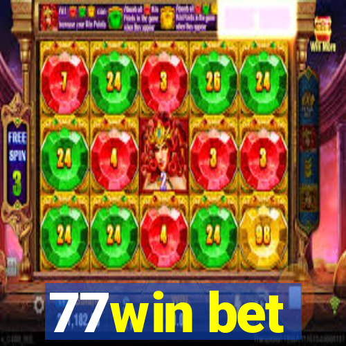 77win bet