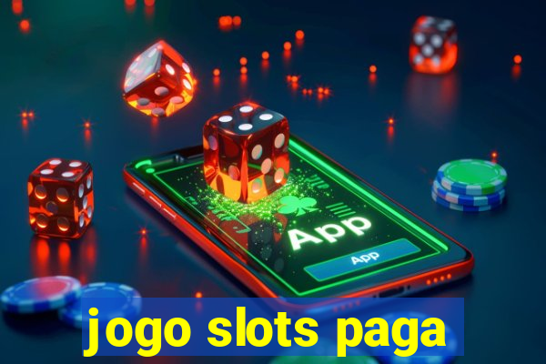 jogo slots paga