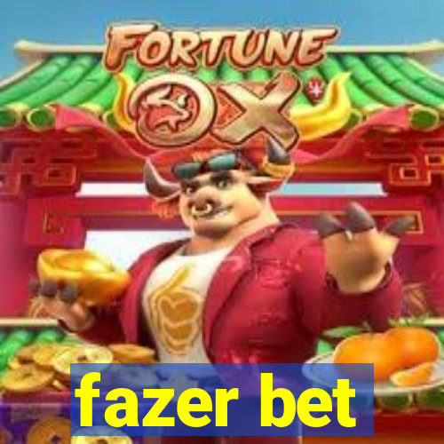 fazer bet