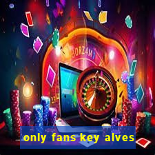 only fans key alves