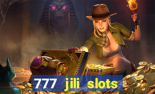 777 jili slots online games