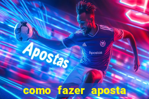 como fazer aposta jogo do bicho