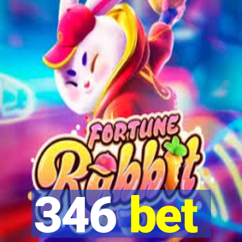 346 bet