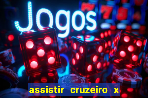 assistir cruzeiro x flamengo multicanais