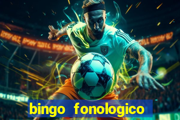 bingo fonologico para imprimir