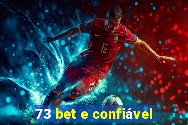 73 bet e confiável