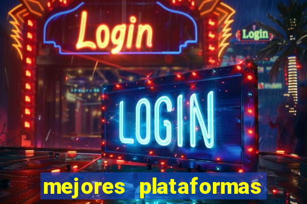 mejores plataformas de casino online