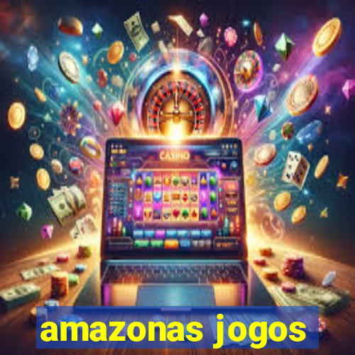 amazonas jogos