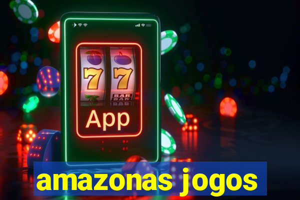 amazonas jogos