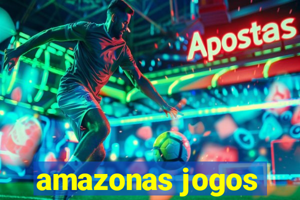 amazonas jogos