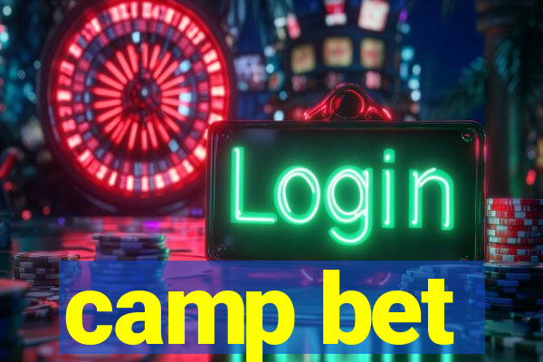 camp bet